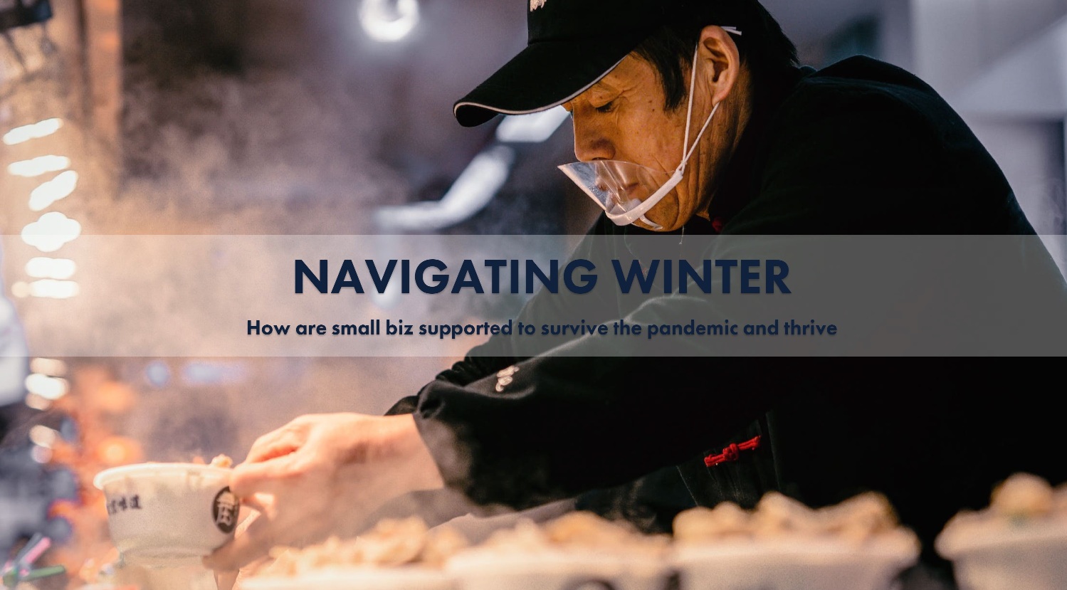 Navigating winter: How are small biz supported to survive the pandemic and thrive?